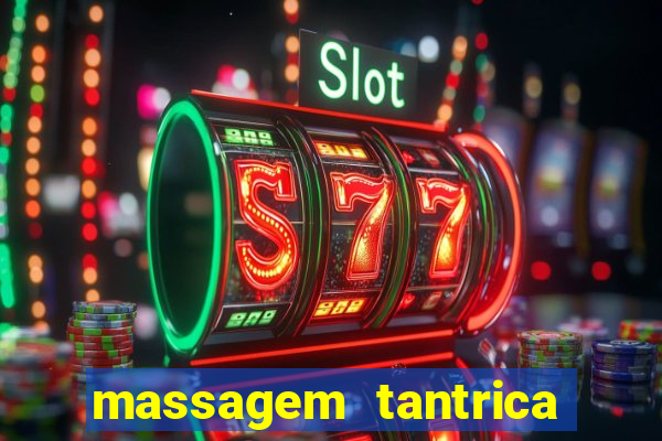 massagem tantrica em santos